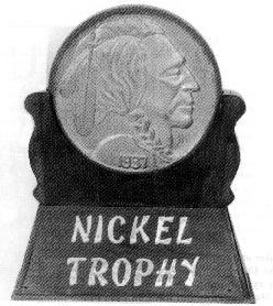 (nickel trophy)